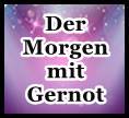 Der Morgen mit Gernot